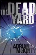 The Dead Yard (Michael Forsythe Series #2)