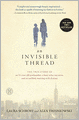 An Invisible Thread: The True Story of an 11-Year-Old Panhandler, a Busy Sales Executive, and an Unlikely Meeting with Destiny