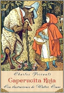 Caperucita Roja (edici&oacute;n ilustrada)