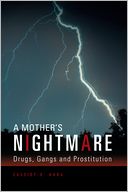 download A Mother's Nightmare : : Drugs, Gangs and Prostitution book