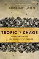 download Tropic of Chaos : Climate Change and the New Geography of Violence book