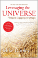 Leveraging the Universe: 7 Steps to Engaging Life's Magic