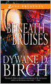 Beneath the Bruises: A Book of Hope, Strength, and Self-Discovery