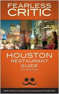 Fearless Critic Houston Restaurant Guide