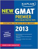 Kaplan New GMAT Premier 2013 with 5 Online Practice Tests