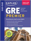 Kaplan GRE Premier 2013: with 5 Online Practice Tests + DVD