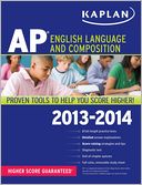 Kaplan AP English Language and Composition 2013-2014