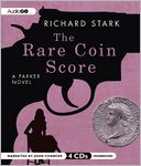 The Rare Coin Score: A Parker Novel