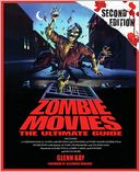 Zombie Movies: The Ultimate Guide