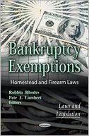 Bankruptcy Exemptions: Homestead and Firearm Laws