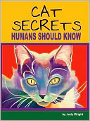 Cat Secrets Humans Should Know