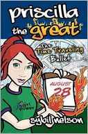 Priscilla the Great: The Time Traveling Bullet