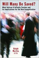 Will Many Be Saved? What Vatican II Actually Teaches and Its Implications for New Evangelization