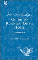 Her Ladyship's Guide to Running One's Home