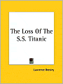 The Loss of the S. S. Titanic