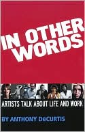 In Other Words: Artists Talk About Life and Work