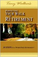 download Perfecting Your Walk In Retirement book