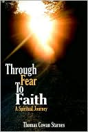 Through Fear to Faith: A Spiritual Journey
