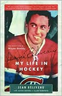 Jean Béliveau: My Life in Hockey