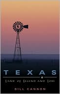 Texas: Land of Legend and Lore