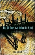 All-American Industrial Motel: A Memoir