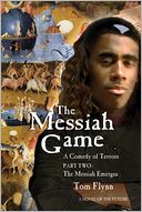 The Messiah Game: A Comedy of Terrors-Part Two: The Messiah Emerges