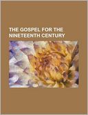 The Gospel for the Nineteenth Century