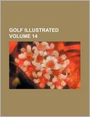 Golf Illustrated Volume 14