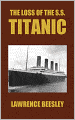 The Loss of the S.S. Titanic
