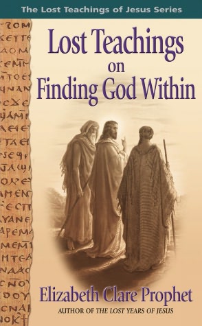 Lost Teachings on Finding God Within