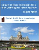 10 Ways to Build Excitement For a Walt Disney World Family Vacation by Barbara Nefer: NOOK Book Cover