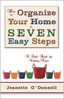 download How to Organize Your Home in Seven Easy Steps : A Little Book for Working Mums book