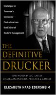 The Definitive Drucker : Challenges For Tomorrow's Executives -- Final Advice From the Father of Modern Management