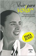 Vivir para volar (Love Has Wings: Free Yourself from Limiting Beliefs and Fall in Love with Life)