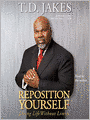 Reposition Yourself: Living Life without Limits