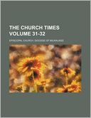The Church Times Volume 31-32