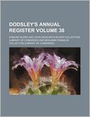 Dodsley's Annual Register Volume 38