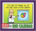 2013 Dilbert Day-to-Day Calendar: Id like to thank all of you for your utter apathy