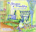 2013 Seasons of Friendship Deluxe Wall Calendar, The