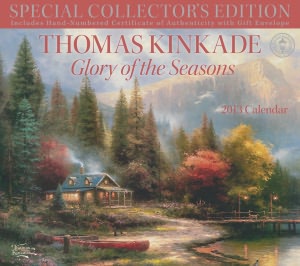 2013 Thomas Kinkade Special Collector's Edition Deluxe Wall Calendar: Glory of the Seasons
