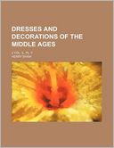 Dresses and Decorations of the Middle Ages; 2 Vol. Il. PL. F.