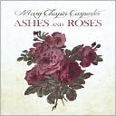 Ashes and Roses [B&N Exclusive]