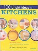 100 Bright Ideas for Kitchens