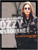 Diary of a Madman: Ozzy Osbourne, The Stories Behind the Classic Songs