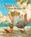 Santa's Eleven Months Off
