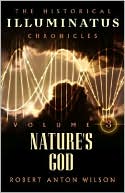Nature's God (Historical Illuminatus Chronicles Series #3)