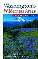 Washingtons Wilderness Areas: The Complete Guide