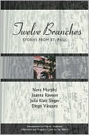 Twelve Branches: Stories from St. Paul