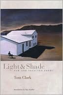 Light and Shade: New and Selected Poems