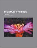 The Mourning Bride; A Tragedy